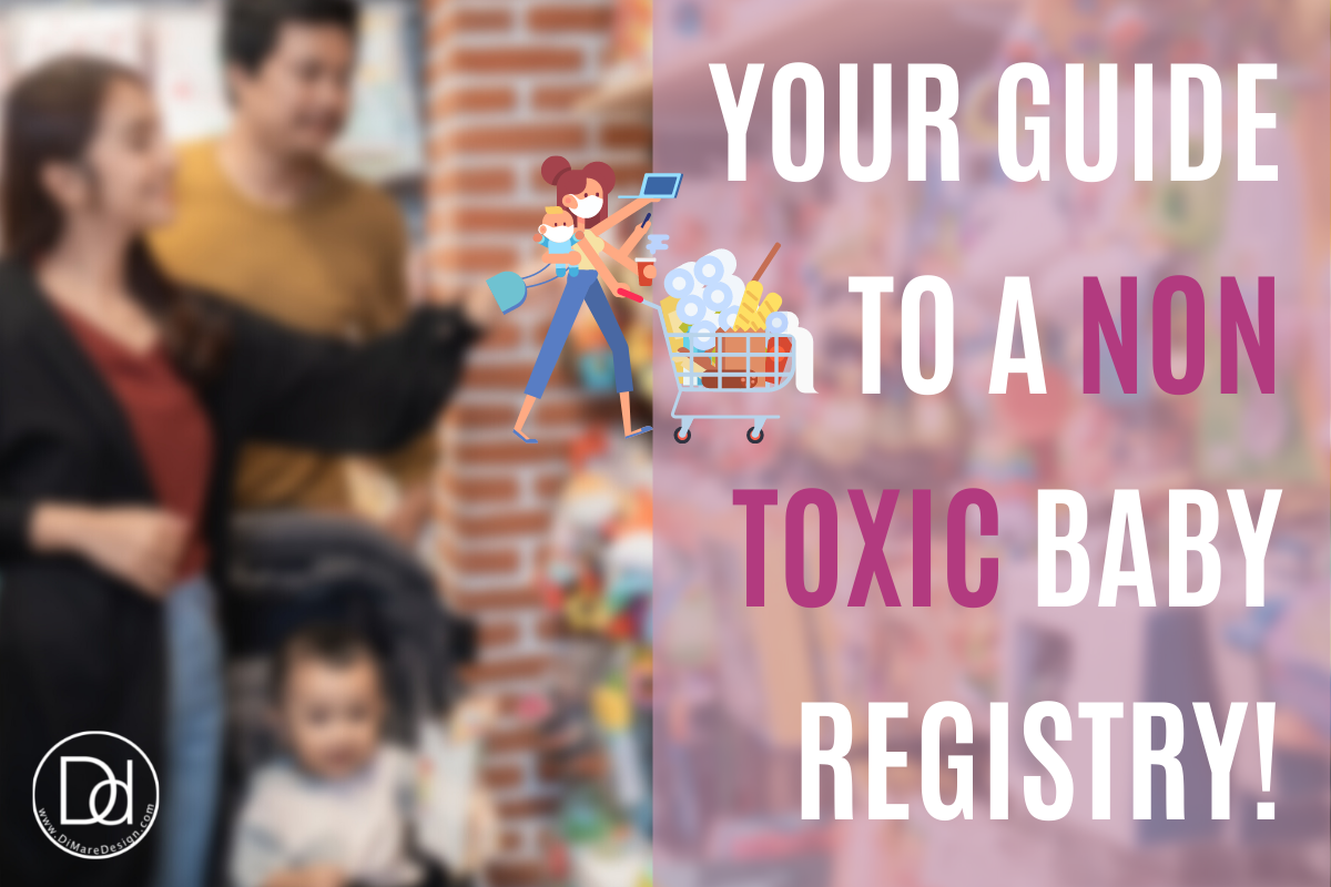Non-Toxic Baby Registry: What to Buy