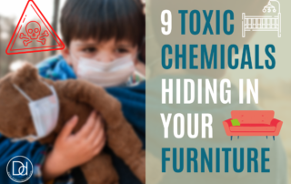 TOXIC CHEMICALS IN YOUR FURNITURE & HOME