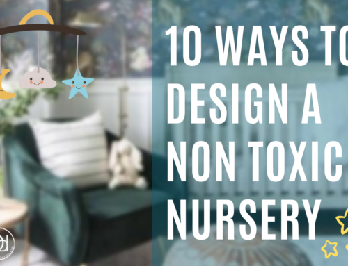 10 Ways to Design a Non-Toxic Nursery