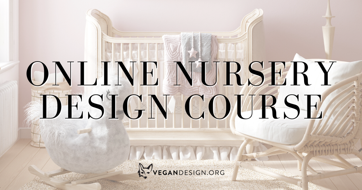 Vegan Nursery - Interior Design Course - DiMare Design